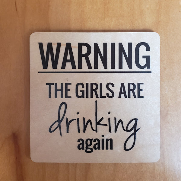 The Girls are Drinking Again