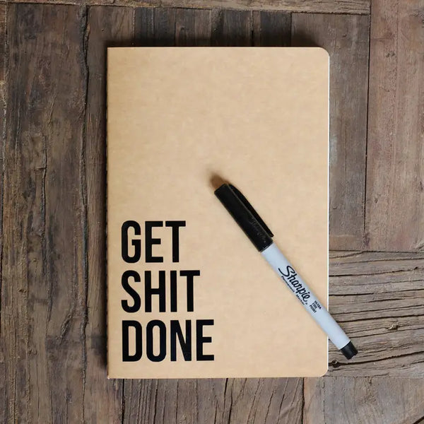 Get Sh*t Done Notebook