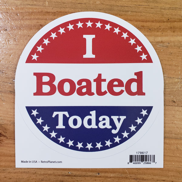 I Boated Sticker